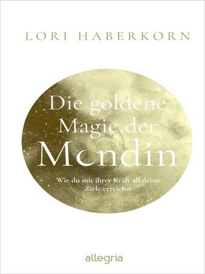 cover image of Die goldene Magie der Mondin